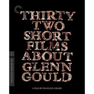 Thirty Two Short Films About Glenn Gould (Criterion Collection)